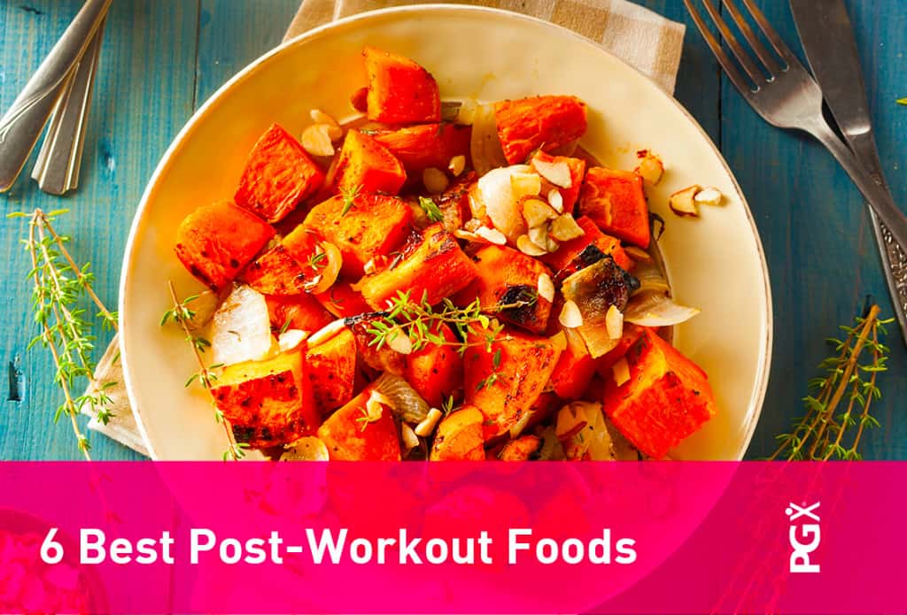 6 Best Post-Workout Foods - PGX®